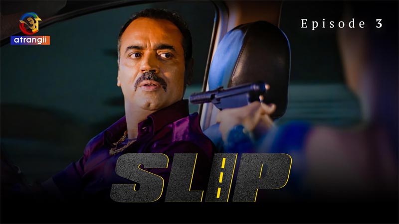Slip | Season 01 | Episode 03
